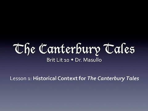 Chaucer, Lesson 1: Historical Context for the Canterbury Tales