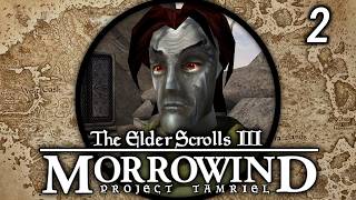 We Look in Some Trees for Paperwork | Lets Play The Elder Scrolls III: Morrowind - Project Tamriel 2