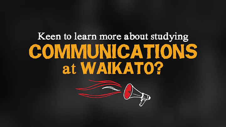 University of Waikato Bachelor of Communication St...
