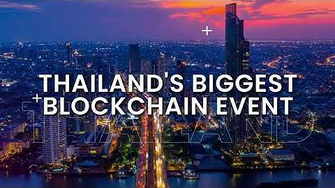 Thailand Blockchain Week 2023 - Bangkok