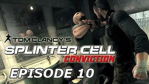 Splinter Cell: Conviction - Gameplay Walkthrough - Part 10 ( Lets Play / Walkthrough / Playthrough )
