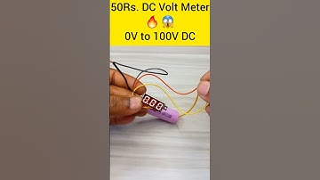 50Rs. DC Volt Meter 🔥  testing || 0V to 100V DC Volt Meter wire connection || #electronic #shorts
