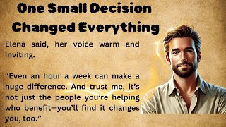 English Listening Practice Level 2 | Small Decision Changed Everything|Learn English through stories