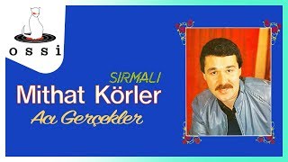 Mithat Körler -  Acı Gerçekler