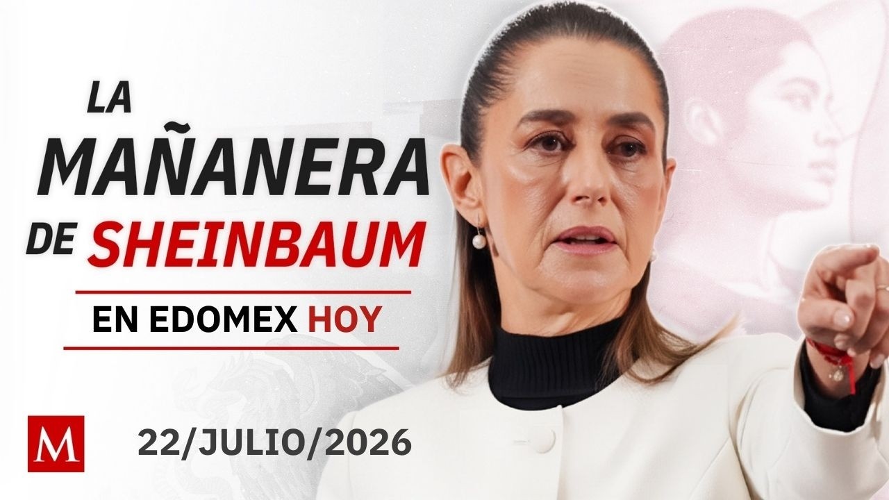 'La Mañanera del Pueblo' de HOY, miércoles 22 de julio de 2026