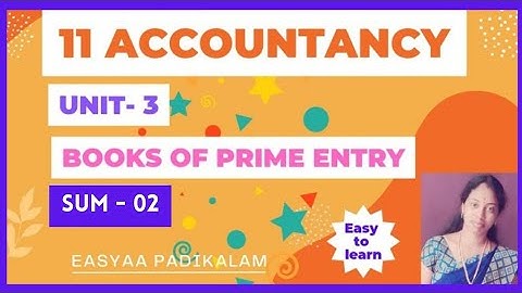 11 Accountancy - Unit 3 - Books of Prime Entry - Sum 2