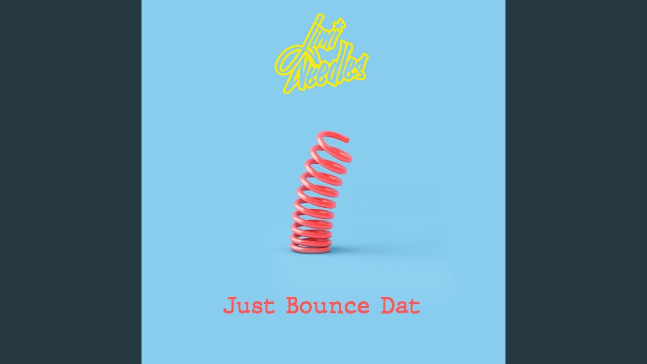 Watch Just Bounce Dat on YouTube Watch Just Bounce Dat on YouTube