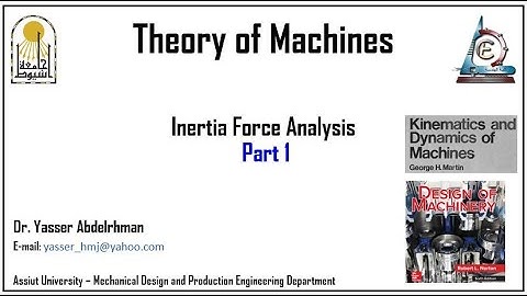 Theory of Machines: Inertia Force Analysis_Part 1