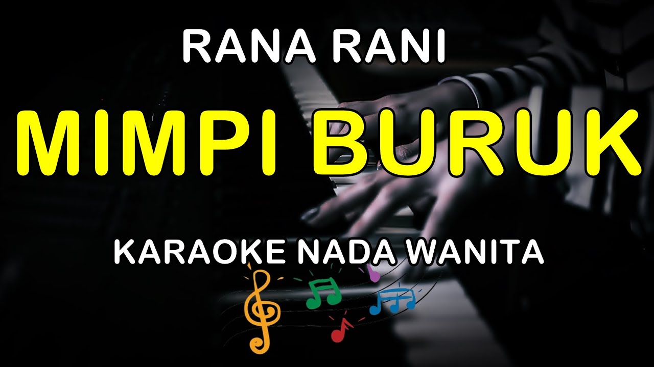 MIMPI BURUK - KARAOKE NADA WANITA ( RANA RANI )