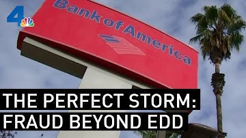 The Perfect Storm: Fraud Beyond the EDD System | NBCLA