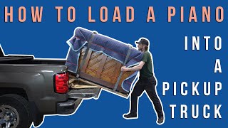 How to Load and Move a Piano Into The Back of a Pickup Truck By Yourself (Like A Professional)