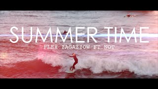 Flex Zagazzow Ft. NOT - Summer Time