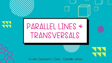 Parallel Lines and Transversals | High School Geometry Lesson