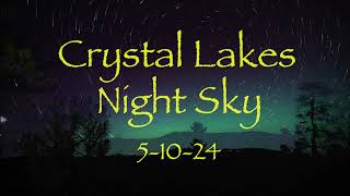 Crystal Lakes Night Sky Aurora on 5-10-24