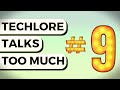 Techlore Talks Too Much #09 | Part 2