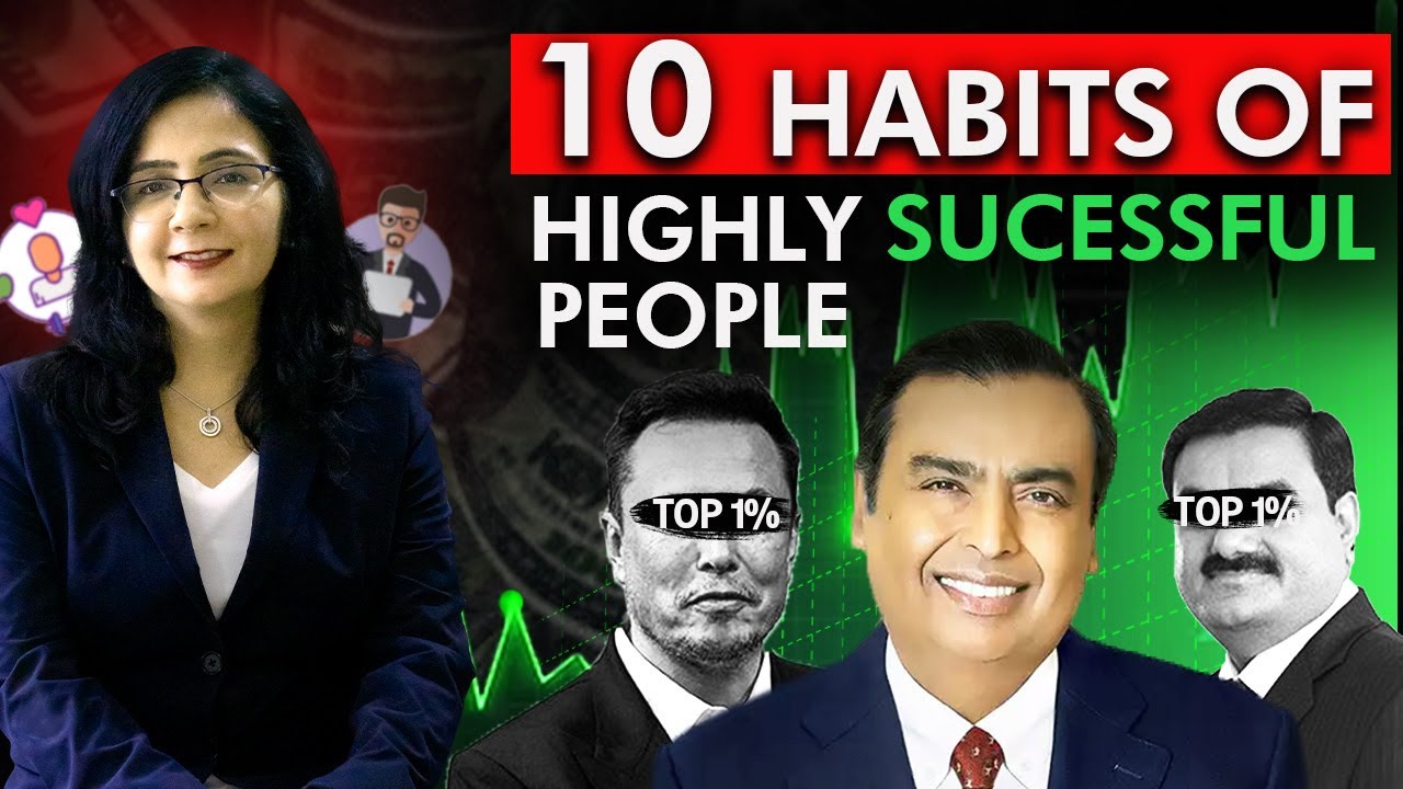 10 Habits of Highly Successful People | Become Unstoppable 2024 🔥 - YouTube