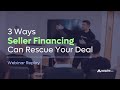 3 Ways Seller Financing Can Rescue Your Acquisition Deal with Andrew Gazdecki and Ky Pratt