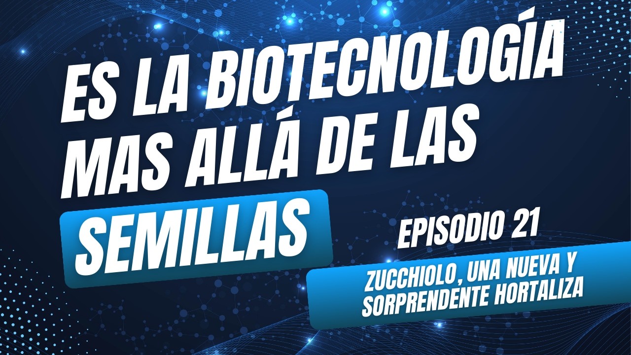 E21 - Zucchiolo, una nueva y sorprendente hortaliza