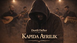 Kapıda Ayrılık | Dertli Defter  (Official Music Video)