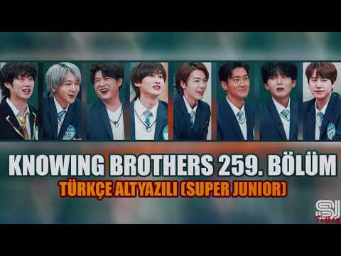 [Türkçe Altyazılı] Knowing Brothers 259. Bölüm (Super Junior)