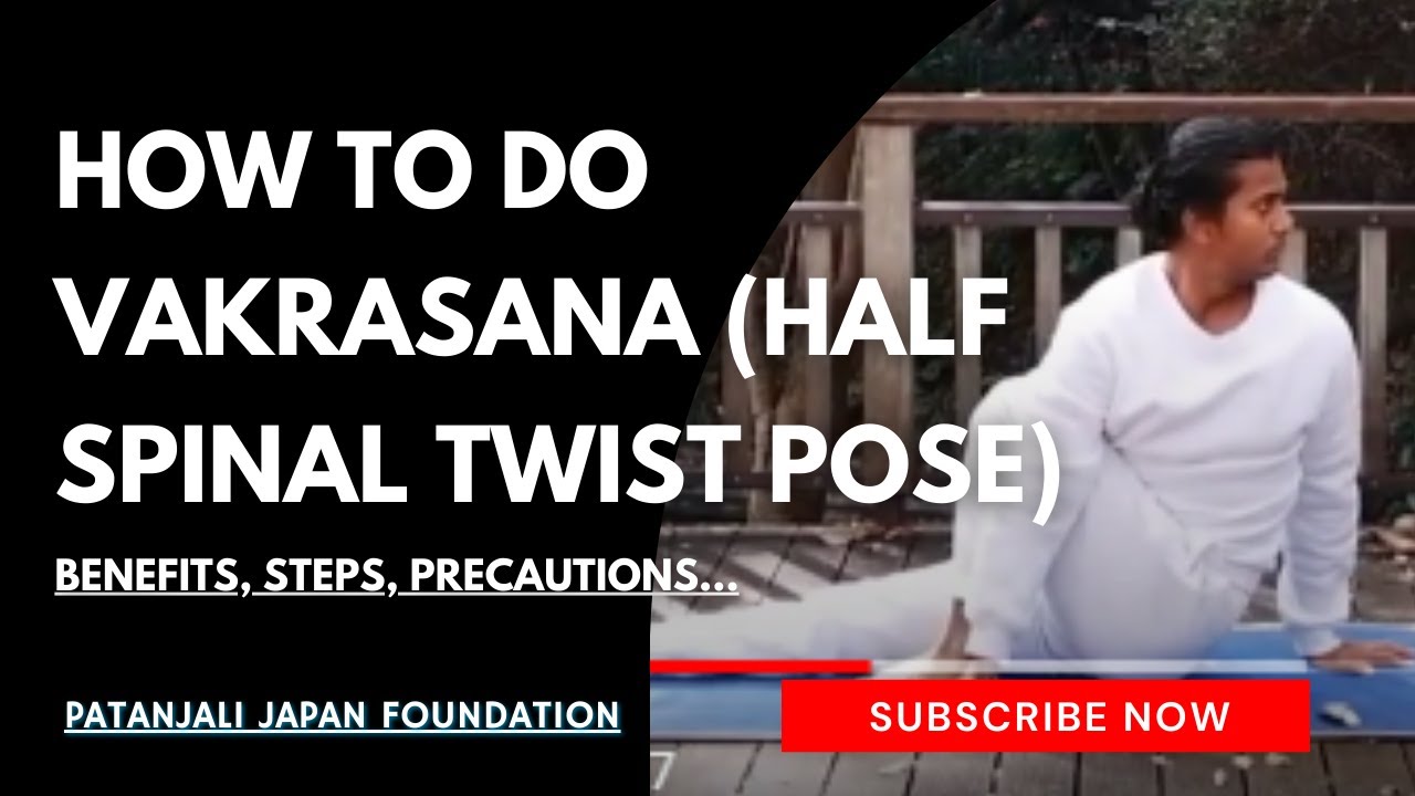 24 - ✅ How To Do Vakrasana (Half Spinal Twist Pose) - Benefits, Steps, Precautions...