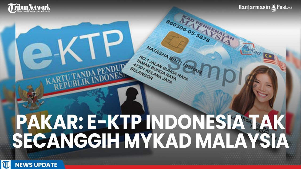 Pakar Ungkap Alasan e-KTP RI Dinilai Tak Secanggih MyKad Malaysia - YouTube
