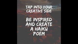 Write your own Haiku poem!