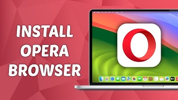 How to Install Opera Browser on Mac