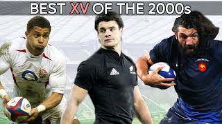 The Best Rugby XV of the Decade: 2000s