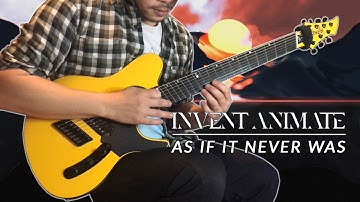 INVENT ANIMATE | AS IF IT NEVER WAS (guitar cover)