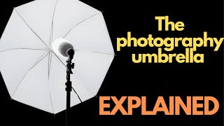 The photography umbrella