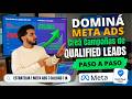 Dominá Meta Ads: Campañas de Qualified Leads paso a paso.