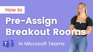 How to Create Breakout Rooms in Microsoft Teams [BEFORE a meeting]