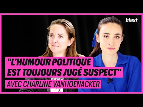 "L&rsquo;HUMOUR POLITIQUE EST TOUJOURS JUGÉ SUSPECT" - CHARLINE VANHOENACKER
