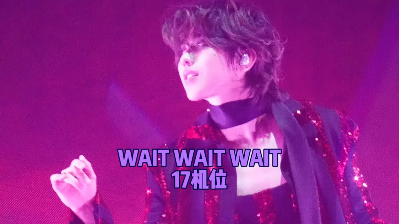 【KUN蔡徐坤Fancam Focus】2023Worldtour KualaLumpur《WAITWAITWAIT》十七机位