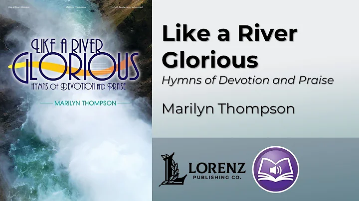 Like a River Glorious | Marilyn Thompson