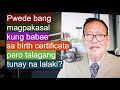 Pwede ba kayong magpakasal kung pareho kayong babae ayon sa inyong birth certificate?