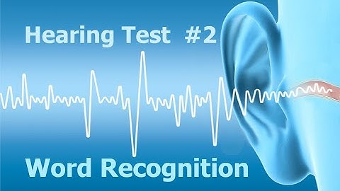 Hearing Test #2. Word Recognition Test