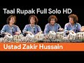 Ustad zakir hussain i taal rupak i full tabla solo