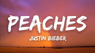 Justin Bieber - Peaches (Lyrics) Ft. Daniel Caesar, GIVĒON