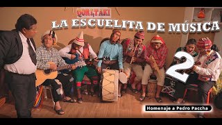 🎼 La Escuelita de música 2 - Juanito y Richard 🎼 Homenaje a Pedro Paccha/ Mayo-2023
