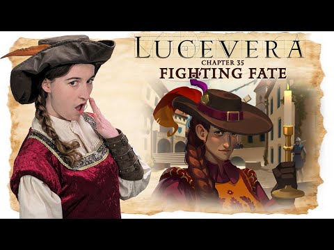 LUCEVERA Chapter 35: "Fighting Fate" - Renaissance Fantasy Tabletop RPG Campaign
