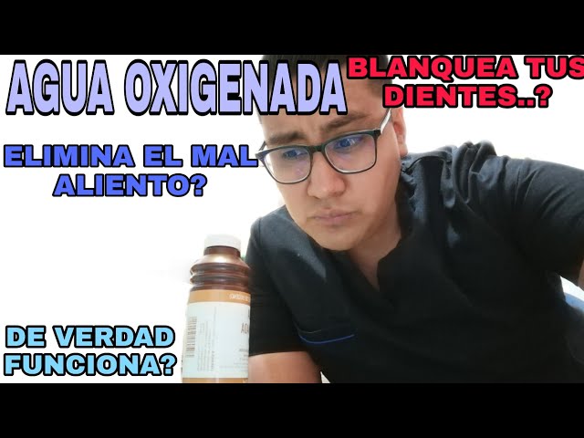 AGUA OXIGENADA para los DIENTES 😱💲 (CURA el MAL ALIENTO Y ¿PUEDE  BLANQUEARLOS?🔥) 