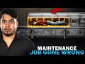 Maintenance Job Gone Wrong