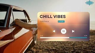 Best Chill Music | Music for studying | Chill Vibes by Justhea