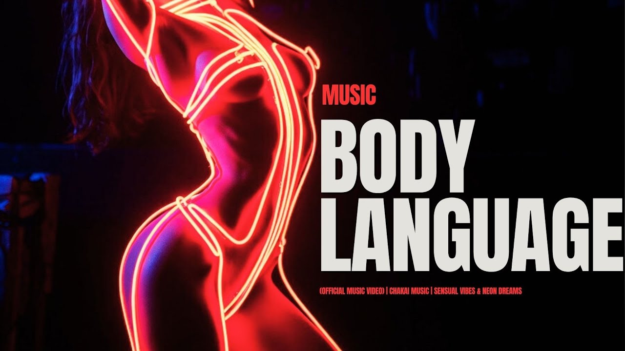 Body Language — When Words Become Unnecessary | Chakai Music
