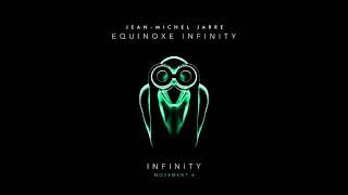 Jean-Michel Jarre - (album Equinoxe Infinity) INFINITY (movement 6)