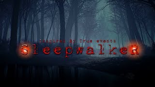 SleepwalkeR (SHORT HORROR FILM)