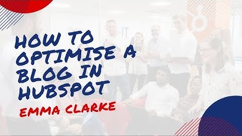 How to optimise a blog in HubSpot | HubSpot Basic Training