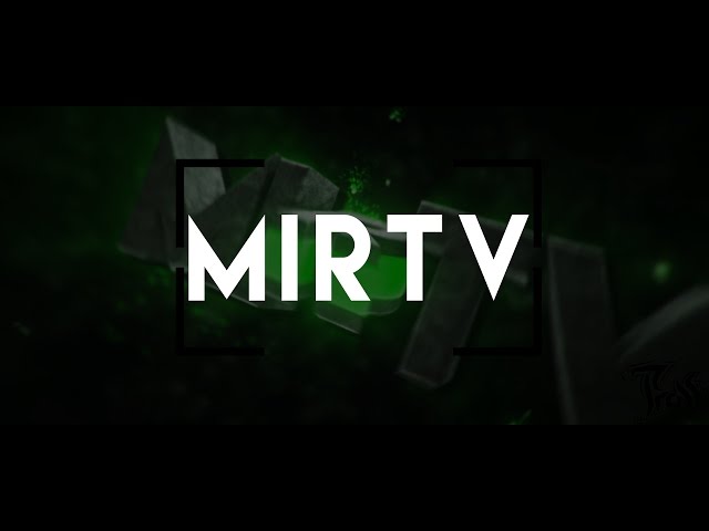 Intro para MirTV | MrTroll2106 (Active?) class=